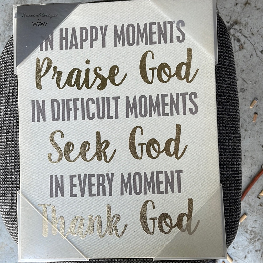 Wall Decor - Light tan with gray & gold letters. Still has the plastic corners.